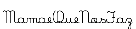 MamaeQueNosFaz Font Image