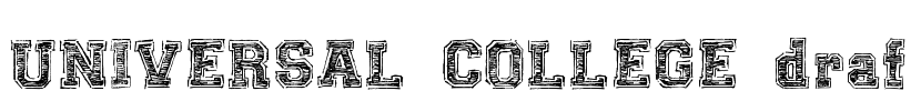UNIVERSAL-COLLEGE-draft Font Image