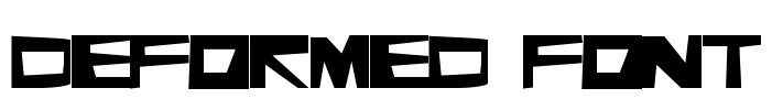 Deformed Font