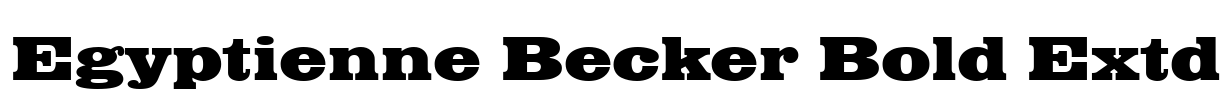Egyptienne Becker Bold Extd Font Image