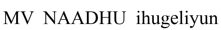 MV NAADHU ihugeliyun Font Image