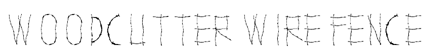 WOODCUTTER WIRE FENCE