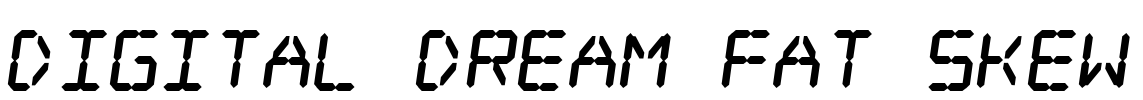 Digital dream Fat Skew