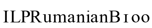 ILPRumanianB100 Font Image