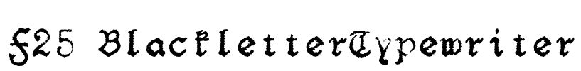F25 BlackletterTypewriter