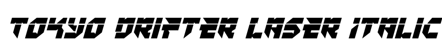 Tokyo Drifter Laser Italic Font Image
