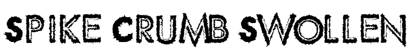 Spike Crumb Swollen Font Image