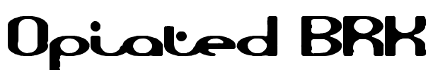 Opiated BRK Font Image