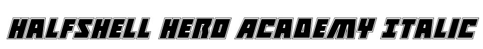 Halfshell Hero Academy Italic Font Image