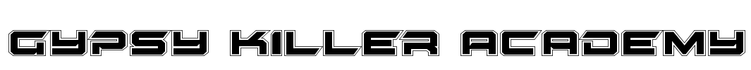 Gypsy Killer Academy