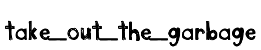 take_out_the_garbage