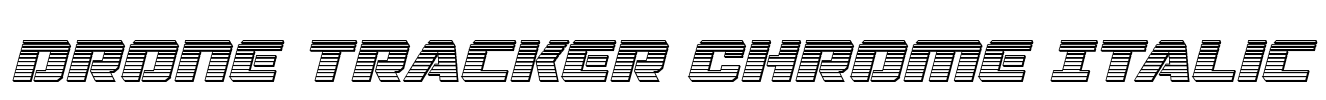 Drone Tracker Chrome Italic Font Image