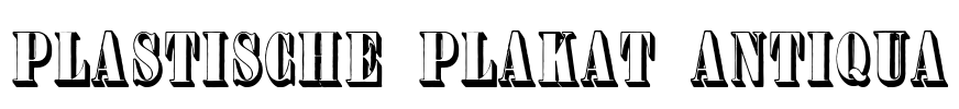 Plastische Plakat-Antiqua