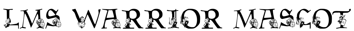 LMS Warrior Mascot Font Image