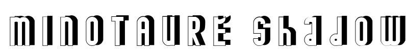 MINOTAURE shadow Font Image