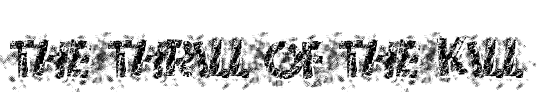 The Thrill Of The Kill Font Image