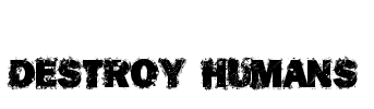 Destroy Humans