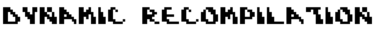 Dynamic Recompilation