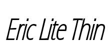 Eric Lite Thin Font Image