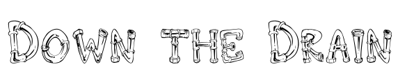Down the Drain Font Image
