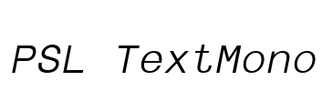 PSL TextMono