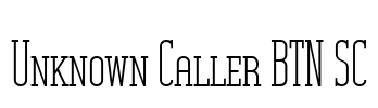 Unknown Caller BTN SC Font Image