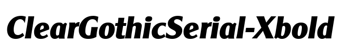ClearGothicSerial-Xbold Font Image