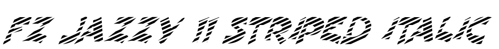 FZ JAZZY 11 STRIPED ITALIC Font Image