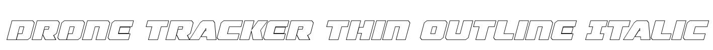 Drone Tracker Thin Outline Italic