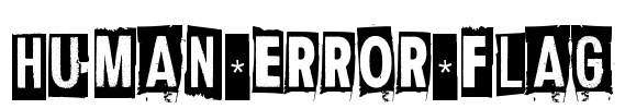 Human Error Flag