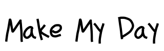 Make My Day Font Image