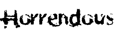 Horrendous Font Image