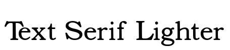 Text Serif Lighter