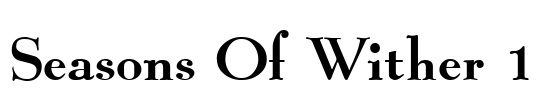 Seasons Of Wither 1 Font Image