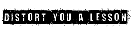 Distort You A Lesson Font Image