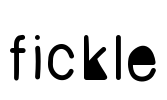 fickle