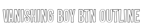 Vanishing Boy BTN Outline