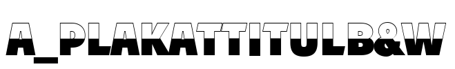 a_PlakatTitulB&W Font Image
