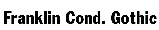 Franklin Cond. Gothic Font Image