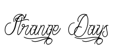 Strange Days Font Image