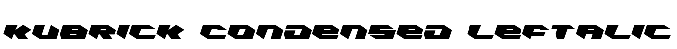 Kubrick Condensed Leftalic Font Image