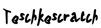 Teschkescratch Font Image