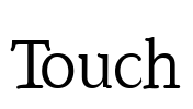 Touch