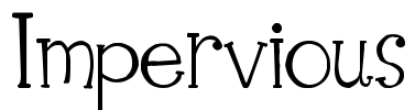 Impervious Font Image