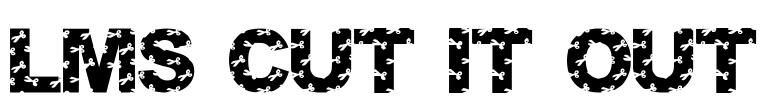 LMS Cut It Out Font Image