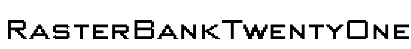RasterBankTwentyOne Font Image