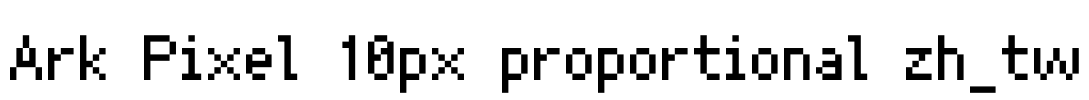 Ark Pixel 10px proportional zh_tw Font Image
