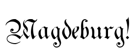 Magdeburg! Font Image