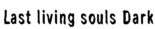 Last living souls Dark Font Image