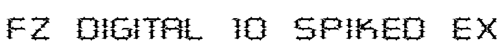 FZ DIGITAL 10 SPIKED EX Font Image